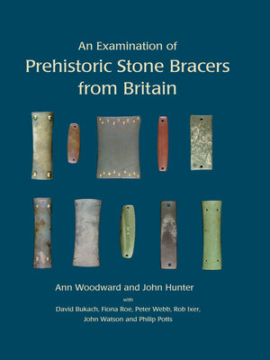 cover image of An Examination of Prehistoric Stone Bracers from Britain